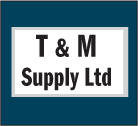 T & M Supply Ltd